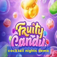 cocktail nights demo